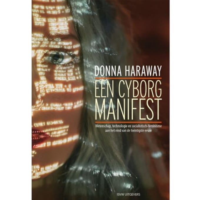 Een Cyborg Manifest - Donna Haraway