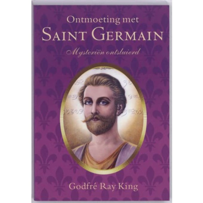 Ontmoeting Met Saint Germain - Ontmoetingen Met Saint Germain - Godfré Ray King