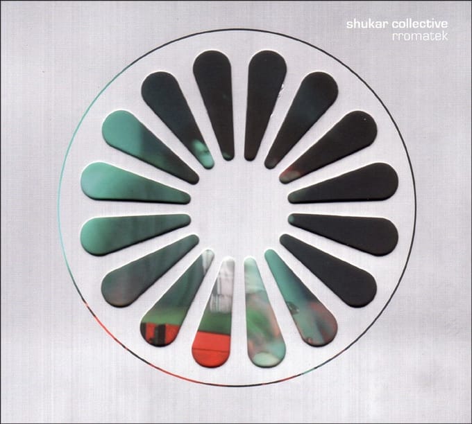 Shukar Collective - Rromatek (CD)