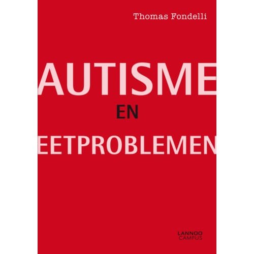 Autisme En Eetproblemen - Thomas Fondelli