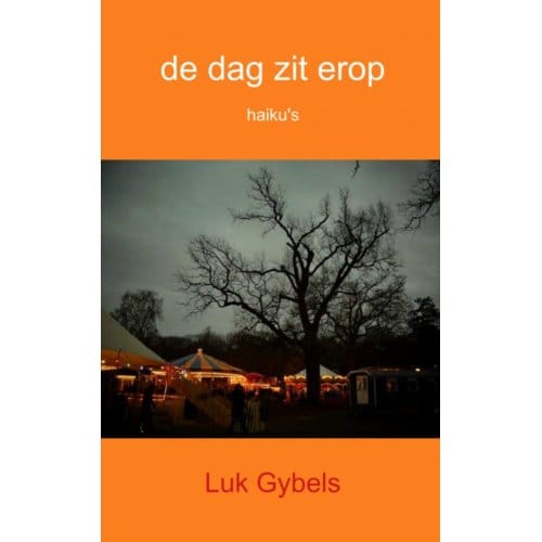 De Dag Zit Erop - Luk Gybels