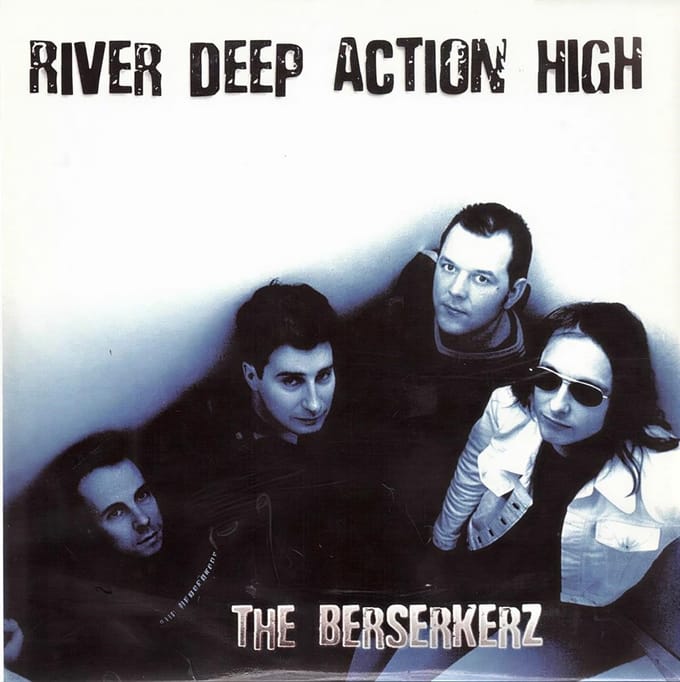 The Berserkerz - River Deep Action High (LP)
