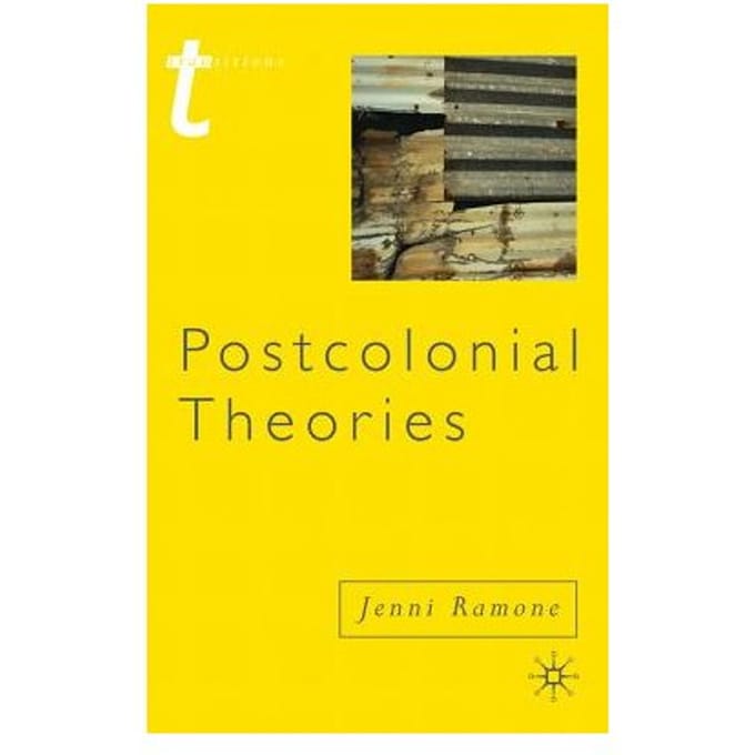 Postcolonial Theories - Jenni Ramone