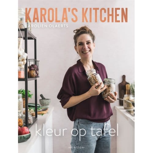 Karola's Kitchen: Kleur Op Tafel - Karolien Olaerts