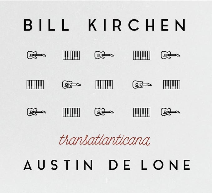 Bill Kirchen & Austin De Lone - Transatlantica (CD)