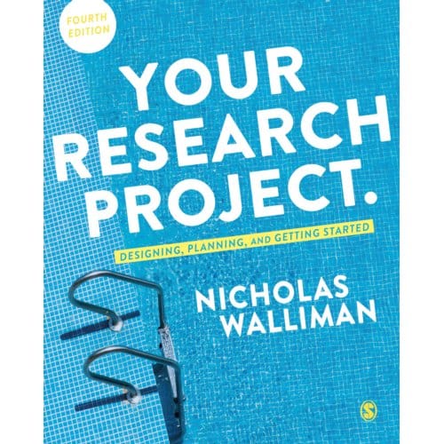 Your Research Project - Walliman, Nicholas Stephen Rober