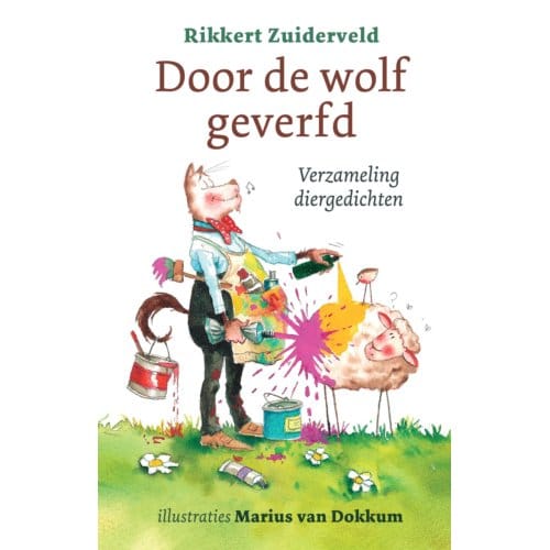 Door De Wolf Geverfd - Rikkert Zuiderveld