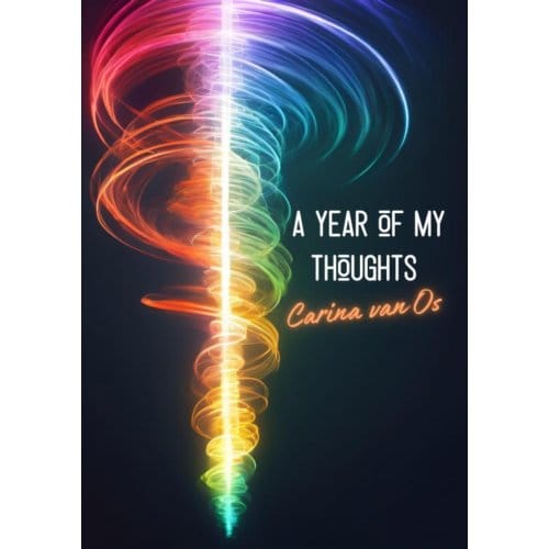 A Year Of My Thoughts - Carina van Os