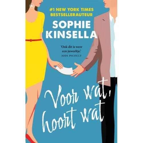 Voor Wat, Hoort Wat - Sophie Kinsella