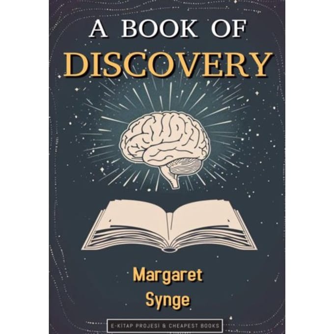 A Book Of Discovery - Margaret Bertha Synge