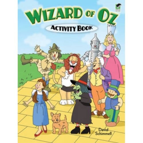 Wizard Of Oz Activity Book - Dover Children's Activity Books - Schimmell, David