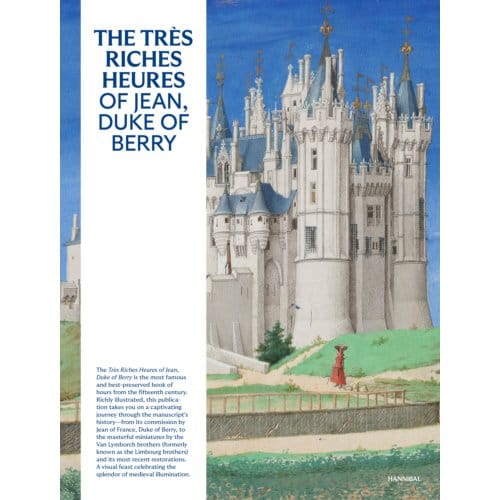 The Très Riches Heures Of Jean, Duke Of Berry - Mathieu Deldicque
