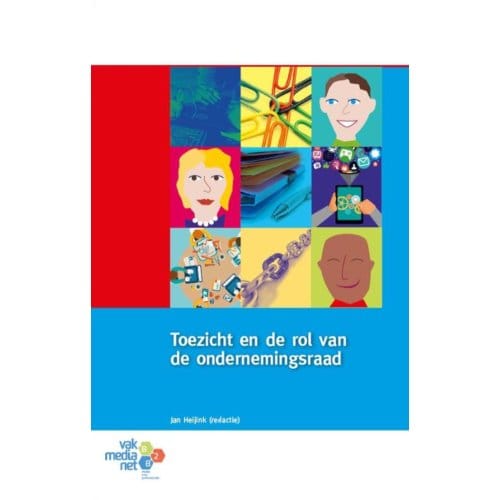 Toezicht En De Rol Van De Ondernemingsraad