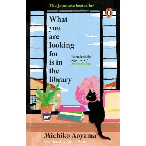 What You Are Looking For Is In The Library - Michiko Aoyama