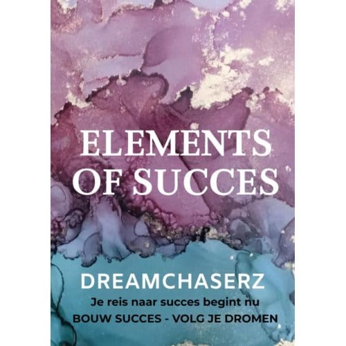 Dreamchaserz - Elements Of Succes - Elements Of Succes