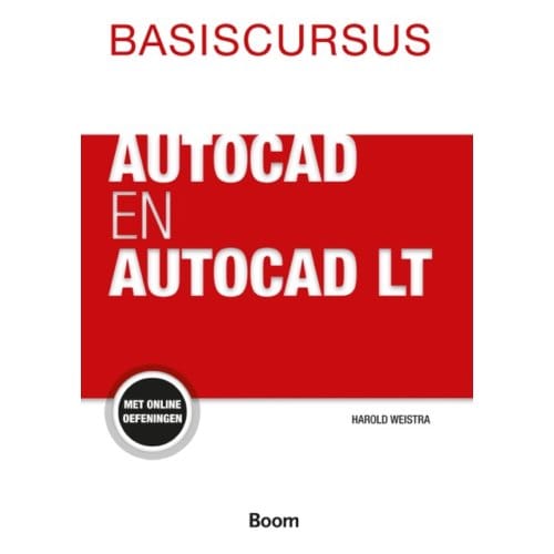 Basiscursus Autocad En Autocad Lt - Harold Weistra