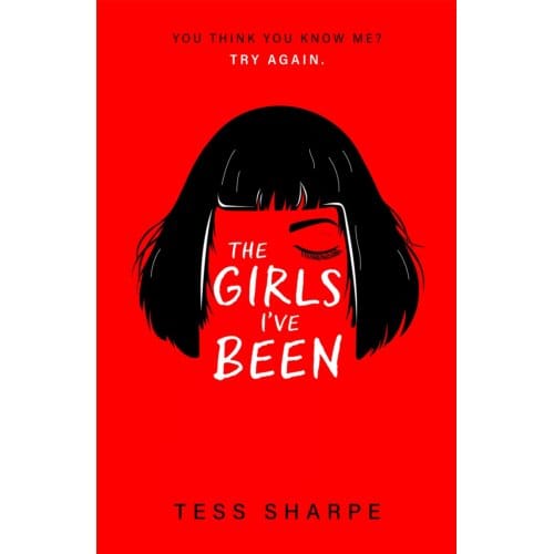 The Girls I've Been - Tess Sharpe