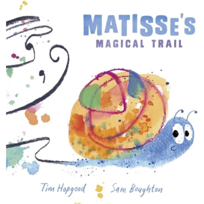 Reception/Primary 1: Matisse's Magical Trail - Tim ( Hopgood