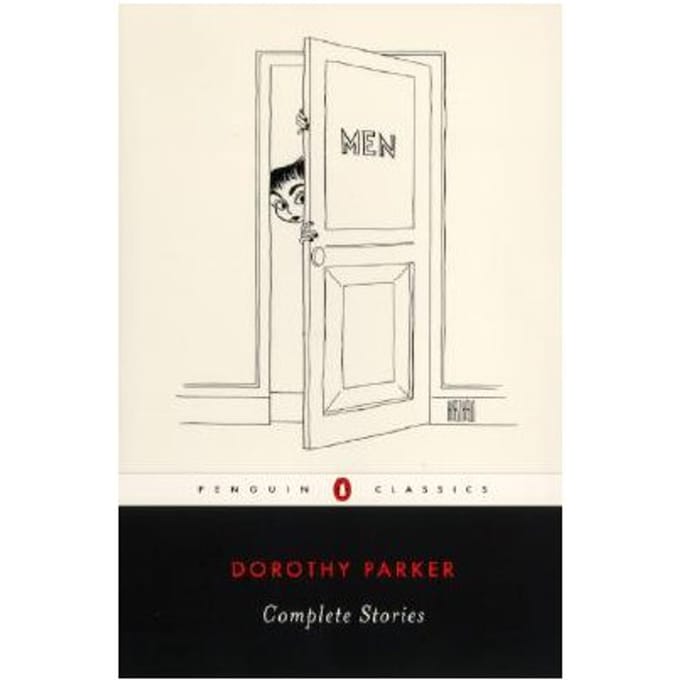 Complete Stories - Dorothy Parker