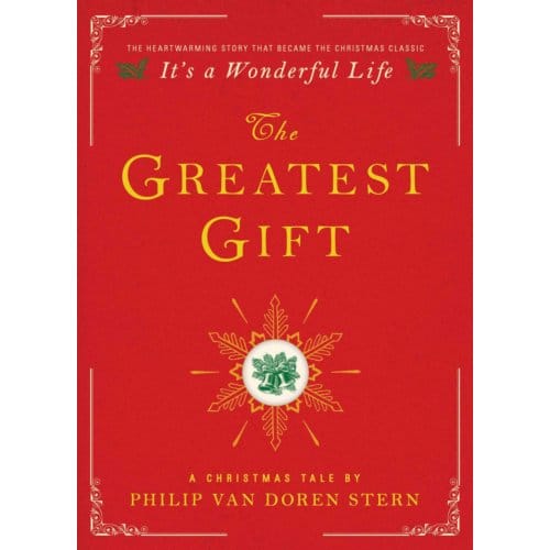 The Greatest Gift - Philip Van Doren Stern