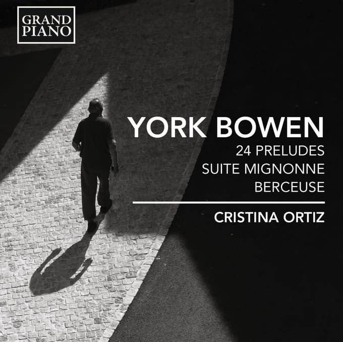 Cristina Ortiz - Bowen: 24 Preludes | Suite Mignonne | Berceuse (CD)
