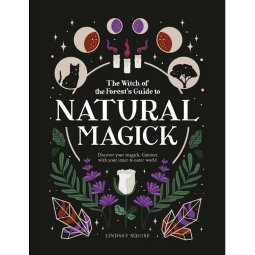 Natural Magick - Witch Of The Forest - Lindsay Squire