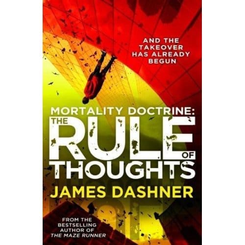 Mortality Doctrine: The Rule Of Thoughts - James Dashner