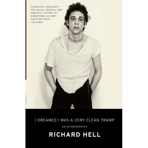 I Dreamed I Was A Very Clean Tramp - Richard Hell