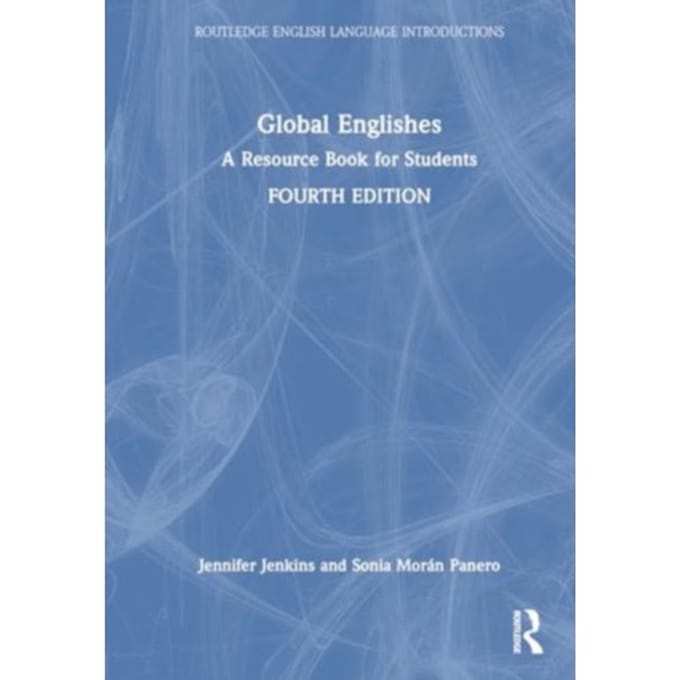 Global Englishes - Routledge English Language Introductions - Jennifer (University of Southamp