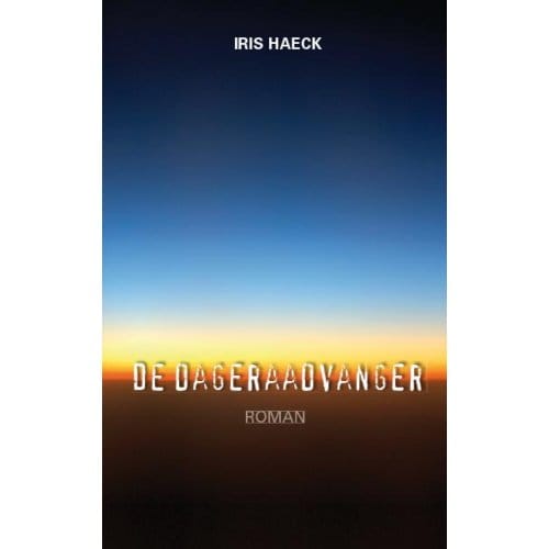 De Dageraadvanger - Iris Haeck