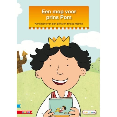 Een Mop Voor Prins Pom - Veilig Leren Lezen - Annemarie van den Brink