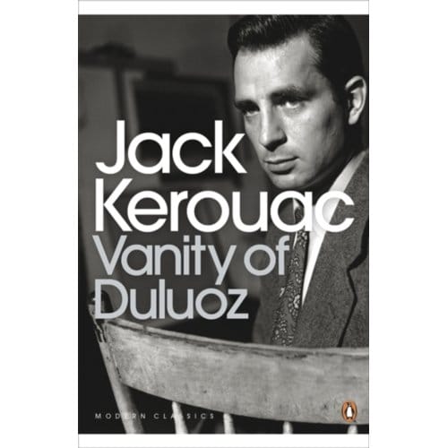 Vanity Of Duluoz - Penguin Modern Classics - Jack Kerouac