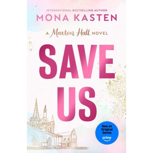 Save Us - Maxton Hall Series - Mona Kasten