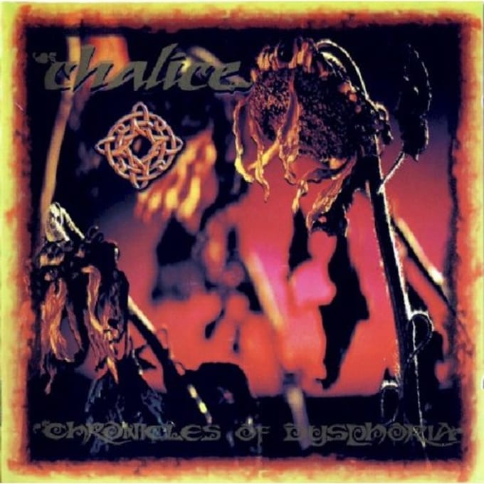Chronicles Of Dysphoria - Chalice