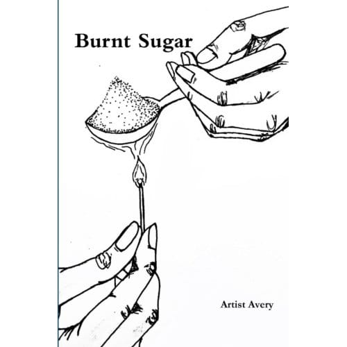 Burnt Sugar - Artist Avery
