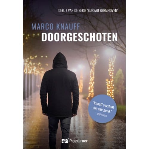 Doorgeschoten - Bureau Bermhoven - Marco Knauff