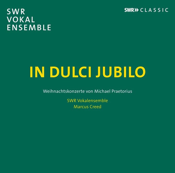 SWR Vokalensemble Stuttgart, Marcus Creed - In Dulci Jubilo (CD)