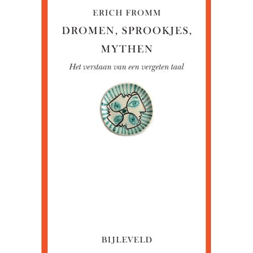 Dromen, Sprookjes, Mythen - Erich Fromm