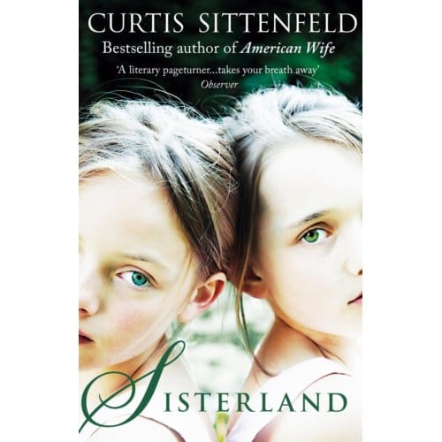 Sisterland - Curtis Sittenfeld