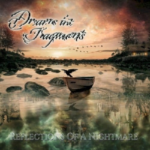 Reflections Of A Nightmare - Dreams In Fragments