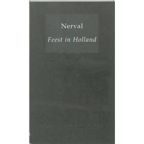 Feest In Holland - Kappelman Reeks - G. de Nerval