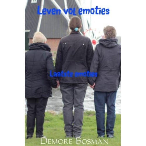Laatste Emoties - Leven Vol Emoties - Demore Bosman