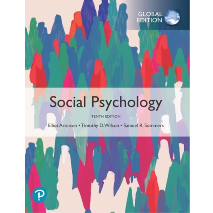 Social Psychology, Global Edition - Aronson Elliot