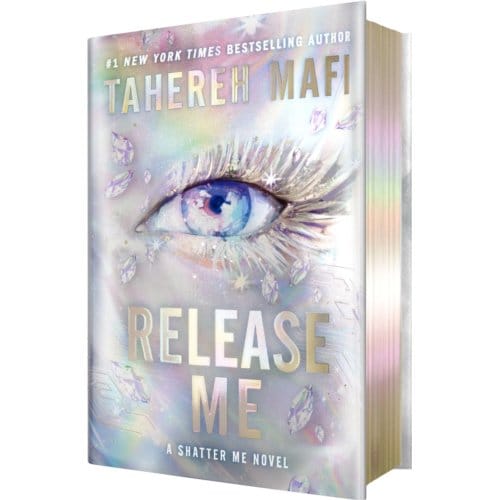 Release Me (Deluxe Limited Edition) - Shatter Me: Series Two - Tahereh Mafi