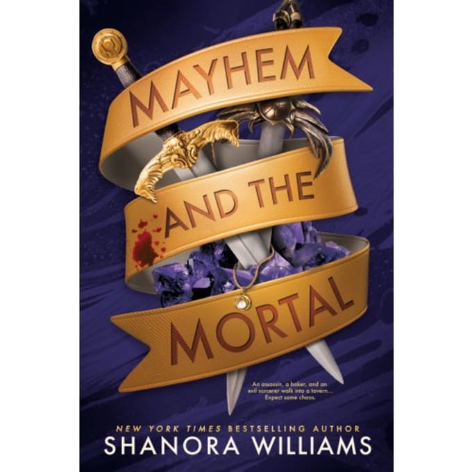 Mayhem And The Mortal - Shanora Williams