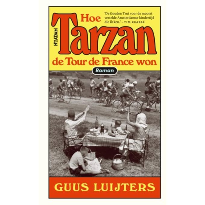 Hoe Tarzan De Tour De France Won - Guus Luijters