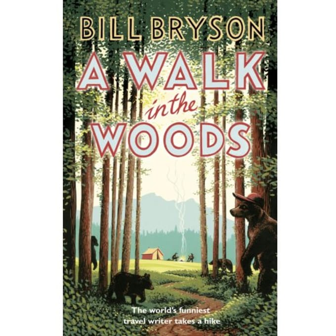 A Walk In The Woods - Bill Bryson