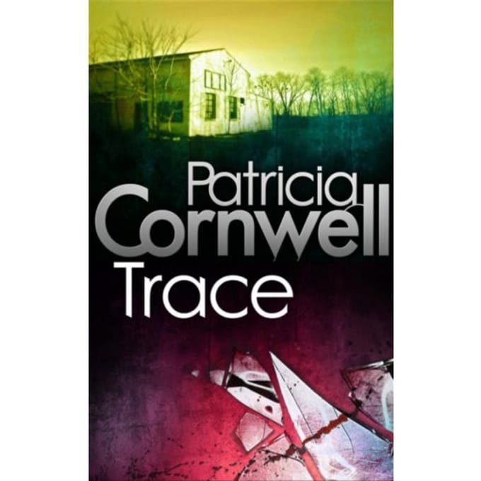 Trace - Kay Scarpetta - Patricia Cornwell