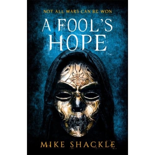 A Fool's Hope - The Last War - Mike Shackle