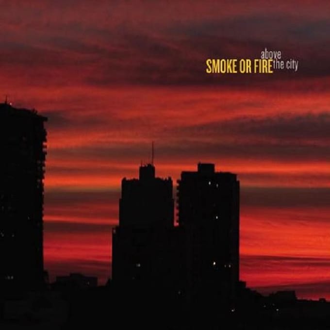 Smoke Or Fire - Above The City (CD)